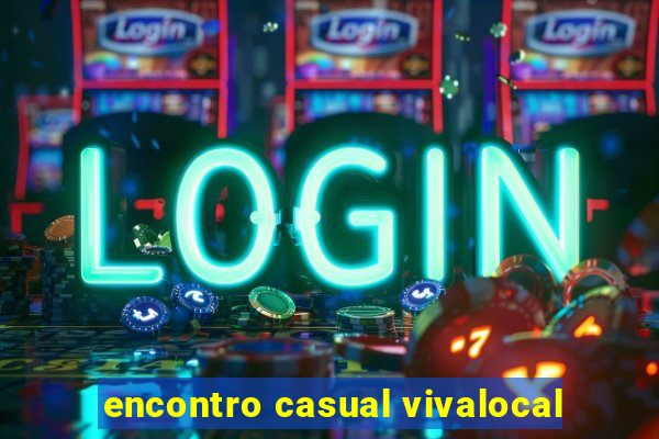 encontro casual vivalocal